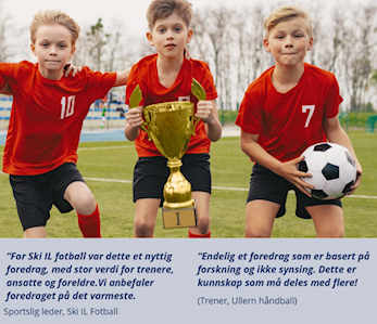 Foredrag om barne- og ungdomsidrett - hvordan beholde flest mulig, lengst mulig?